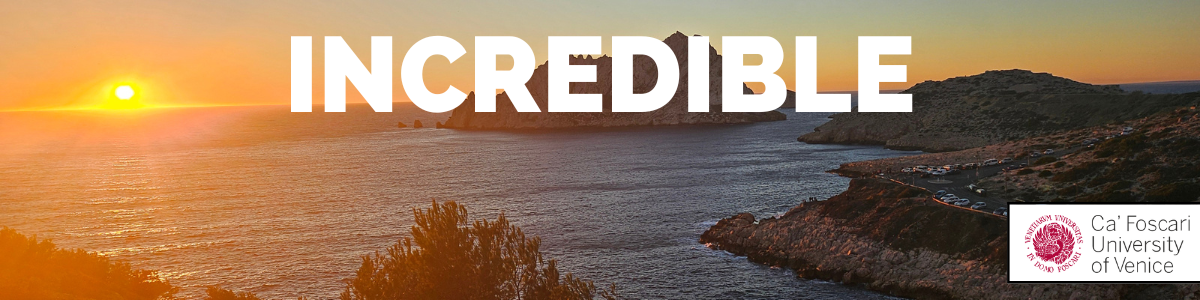 Incredible - Ca'Foscari University of Venice